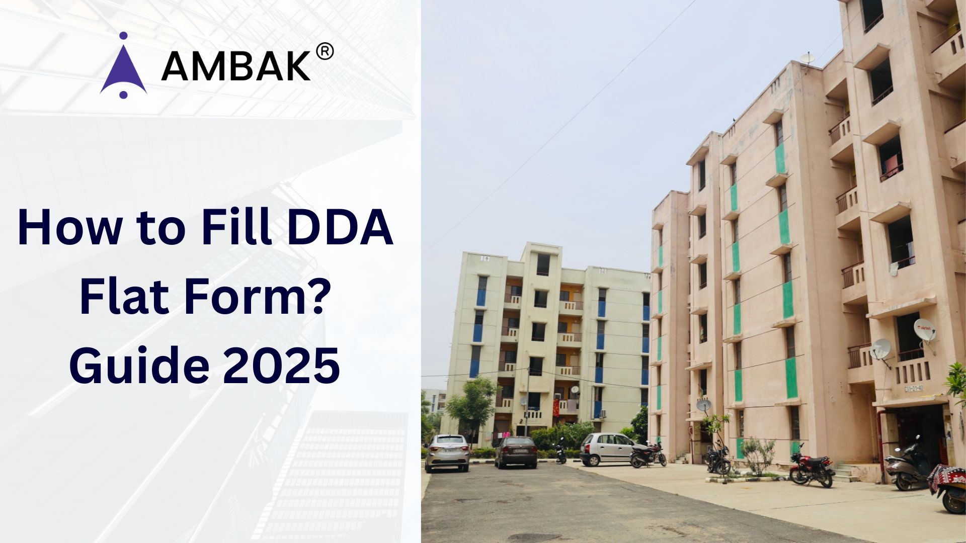 How to Fill DDA Flat Form? Guide - 2025 - Ambak- Simplifying home loan ...