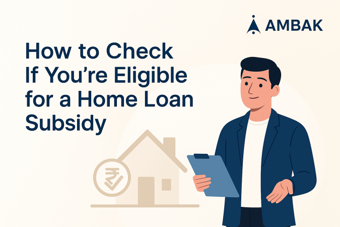 Are You Eligible to Get a Home Loan Subsidy Are You Eligible to Get a Home Loan Subsidy