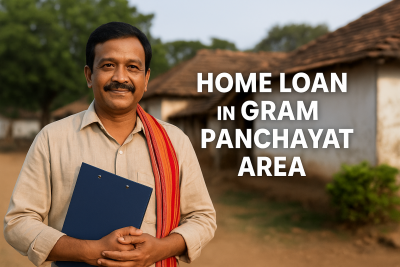 Home Loan in Gram Panchayat Area