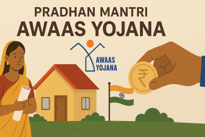 Pradhan Mantri Awaas Yojana (PMAY) – All You Need to Know