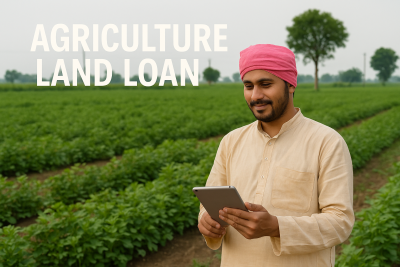 Agriculture Land Purchase Loan 2025 – Eligibility, Documents & Interest Rates