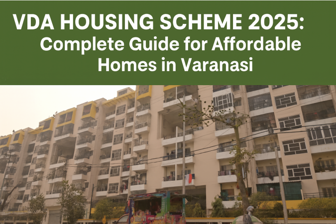 VDA Housing Scheme 2025: Complete Guide for Affordable Homes in Varanasi VDA Housing Scheme 2025: Complete Guide for Affordable Homes in Varanasi