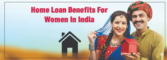 Home Loan for Women in India 2025: Rates, Eligibility, Government Schemes, and Application Guide