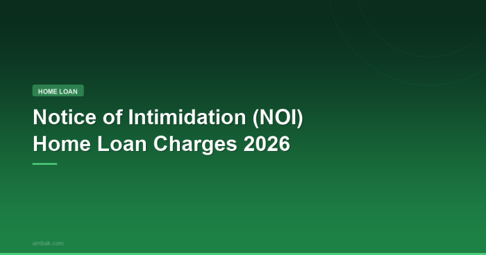 Notice of Intimidation (NOI) Home Loan Charges 2026